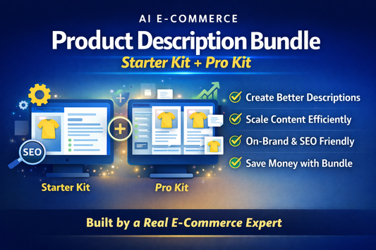AI E-Commerce Product Description Bundle — Starter Kit + Pro Kit
